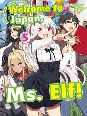 cover image of Welcome to Japan, Ms. Elf!, Volume 5